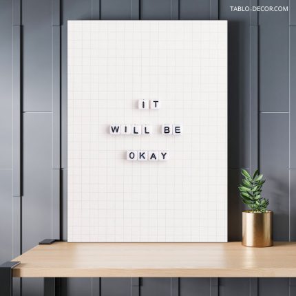 تابلو دکوراتیو مدرن انگیزشی It will be okay