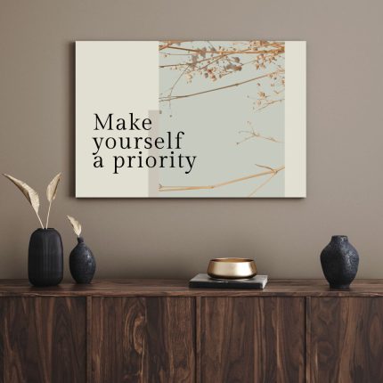 تابلو دکوراتیو انگیزشی Make yourself a priority