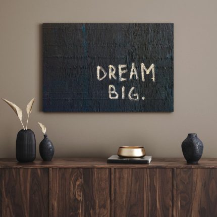 تابلو دکوراتیو مدرن انگیزشی Dream big