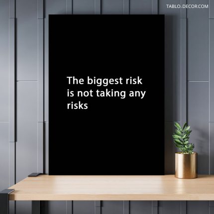 تابلو دکوراتیو مدرن انگیزشی The Biggest risk