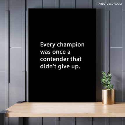 تابلو دکوراتیو مدرن انگیزشی Every champion