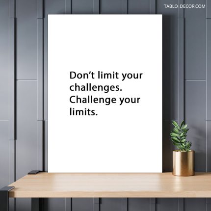 تابلو دکوراتیو مدرن انگیزشی Dont limit your challenges