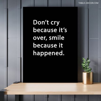 تابلو دکوراتیو انگیزش Dont cry because its over