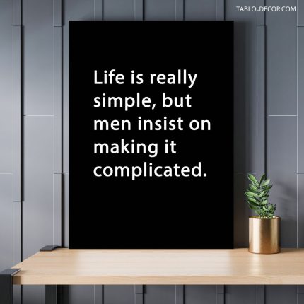 تابلو دکوراتیو انگیزشی Life is really