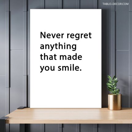 تابلو دکوراتیو انگیزشی Never regret anything