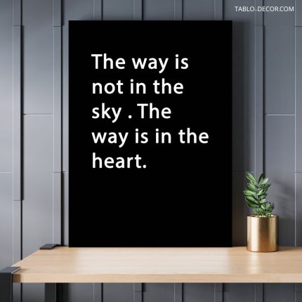 تابلو دکوراتیو انگیزشی The way is not in the sky
