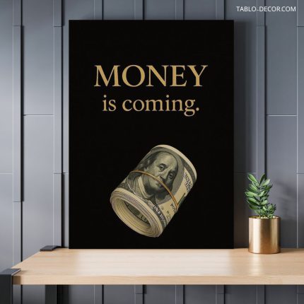 تابلو دلار با متن Money is coming